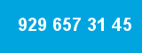 929 657 31 45